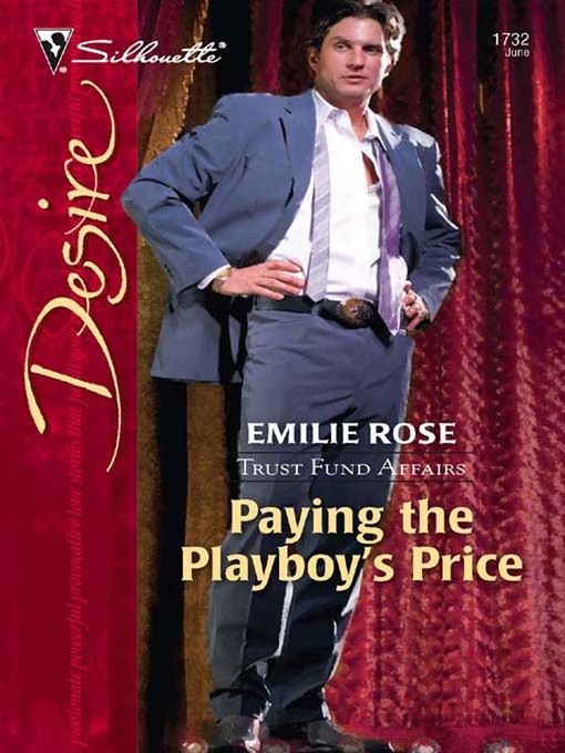 Title details for Paying the Playboy's Price by Emilie Rose - Available